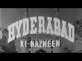 Lagu Hyderabad Ki Nazneen - 1952 - Nigar Sultana, Manhar Desai