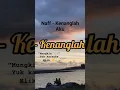 #karaoke Naff - Kenanglah Aku #naff #kenanglahaku #lirik #lagucinta