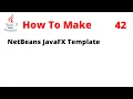 How to Customize Your NetBeans JavaFX Template