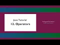 Java Tutorial - 12 Operators
