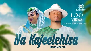 Na Kajeelchisa Isaaq Zeenuu New Ethiophian Oromo Music Official Video 2023  Na Kajeelchisa Isaaq Zeenuu New Ethiophian Oromo Music Official Video 2023