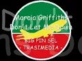 Marcia Griffiths - Don't Let Me Down