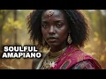 Download Lagu Chill Zulu Soul  African Amapiano Lounge Vibes
