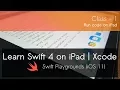 Learn To Code Swift 4 on iPad with Swift Playgrounds