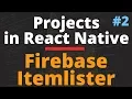React Native Tutorials With Firebase Itemlister App Part 2 of 2