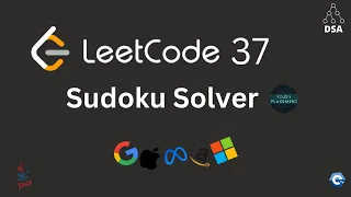 LeetCode 37 Sudoku Solver Backtracking Optimal Java Solution Full Explanation Dry Run