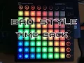 Lagu Bad Style - Time Back [25 Numara] [Launchpad Cover]