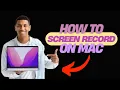 How to Screen Record on Mac No Apps Needed
