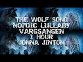 Download Lagu THE WOLF SONG - Nordic Lullaby - Vargsången | 1 Hour by Jonna Jinton