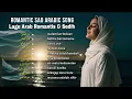 Download Lagu Lagu Arab Romantis \u0026 Sedih 2025 💕 | Romantic Sad Arabic Songs | Full Album + Lyrics