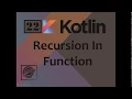 22 Kotlin Recursive Function in Kotlin
