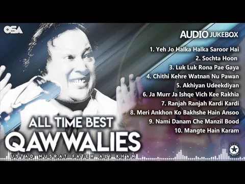 Download MP3 All Time Best Qawwalies | Audio Jukebox | Nusrat Fateh Ali Khan | Complete Qawwalies | OSA Worldwide