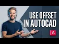 How To Use Offset In AutoCAD 2026 Easy Guide