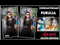 Download Lagu Kundan Kumar Purulia Song Status Editing | Tor Chhalana  Status Editing | Purulia AlightMotion Edit