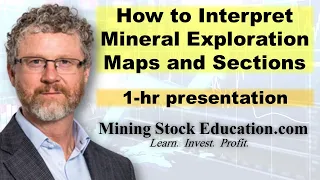 How to Interpret Mineral Exploration Maps and Sections with Dr Rob Stevens Ph D
