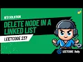 Delete Node in a Linked List - LeetCode 237