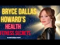 Strength Grace Bryce Dallas Howard s Fitness Journey