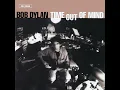 Not Dark Yet - Bob Dylan