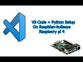 install visual studio code raspberry pi 4 vs code python setup visual studio code raspberry pi