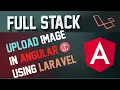 Upload File in Angular using Laravel API Part 2