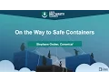 On the Way to Safe Containers by Stephane Graber Canonical