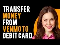 How to Transfer Money From Venmo to Debit Card Transferring Funds Between Card Venmo