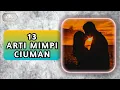 Download Lagu 13 ARTI MIMPI CIUMAN❗ PERTANDA APA ?