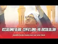 Assalamu'alaik, Isyfa'lana, Ya Rasulullah - Hadroh Majelis Rasulullah SAW Jawa Timur