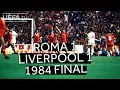 Download Lagu ROMA 1-1 LIVERPOOL, 1984 EUROPEAN CUP FINAL: Watch the full highlights of the drama!