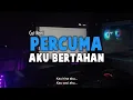 Lagu DJ Percuma Aku Bertahan - Cut Rani Remix 2025