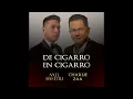 De cigarro en cigarro - Charlie Zaa y Axel Basteri
