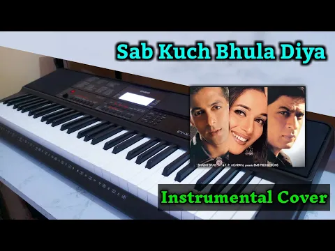 Download MP3 Sab Kuch Bhula Diya || Piano Cover || Instrumental Cover || K B Instrumental