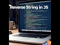 Reverse a string using javascript