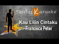 Download Lagu Karaoke - Kau Lilin Cintaku   Francisca Peter