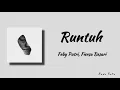 Lagu Runtuh - Feby Putri Ft. Fiersa Besari (Lirik lagu)