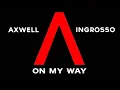 Axwell Λ Ingrosso - On My Way (audio)