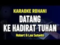 Download Lagu DATANG KE HADIRAT TUHAN - Karaoke Lagu Rohani