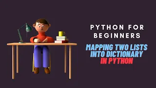 Python Tutorial for Beginners How to Map two Lists into Dictionary