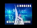 Download Lagu 【LINDBERG/BELIEVE IN LOVE】 MP3