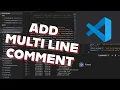 How to Add Multi Line Comment in Visual Studio Code 2025