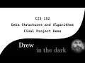 CIS152 Data Structures and Algorithms Final project