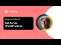 GroupBy 2024 SQL Server Worst Practices Magnus Ahlkvist