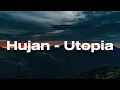 Download Lagu Hujan - Utopia | Lirik