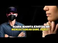 Lagu Wanita Kristen Bertanya Islam Kepada Bang Jibril
