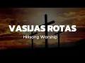 Vasijas Rotas - Hillsong Worship (Letra) /Sublime gracia del Señor Que a un pecador salv