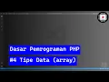 Dasar Pemrograman PHP Bagian 4 Tipe Data Array