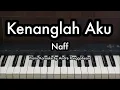 Download Lagu Kenanglah Aku - Naff | Piano Karaoke by Andre Panggabean