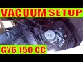 How is the Vacuum line set up on a gy6 150 cc chinese scooter