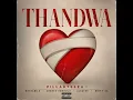 Thandwa (feat. Boittysa, Shortsomkhulu, alkatee & Rethabile)