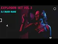 DJ IMAN NAMI_EXPLOSION SET  (VOL2)